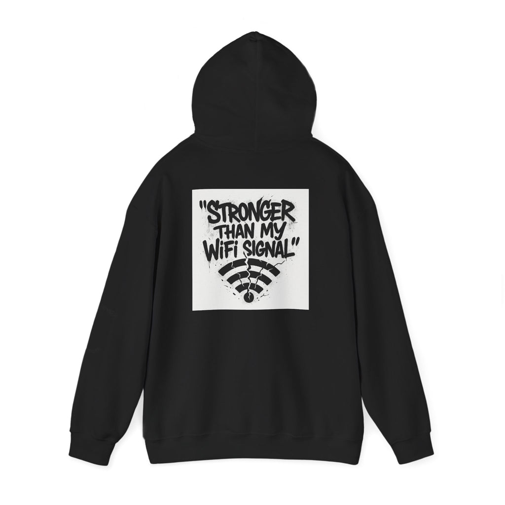 Hooded Sweatshirt - FSTS Merch 'Stronger than my WiFi signal' Design