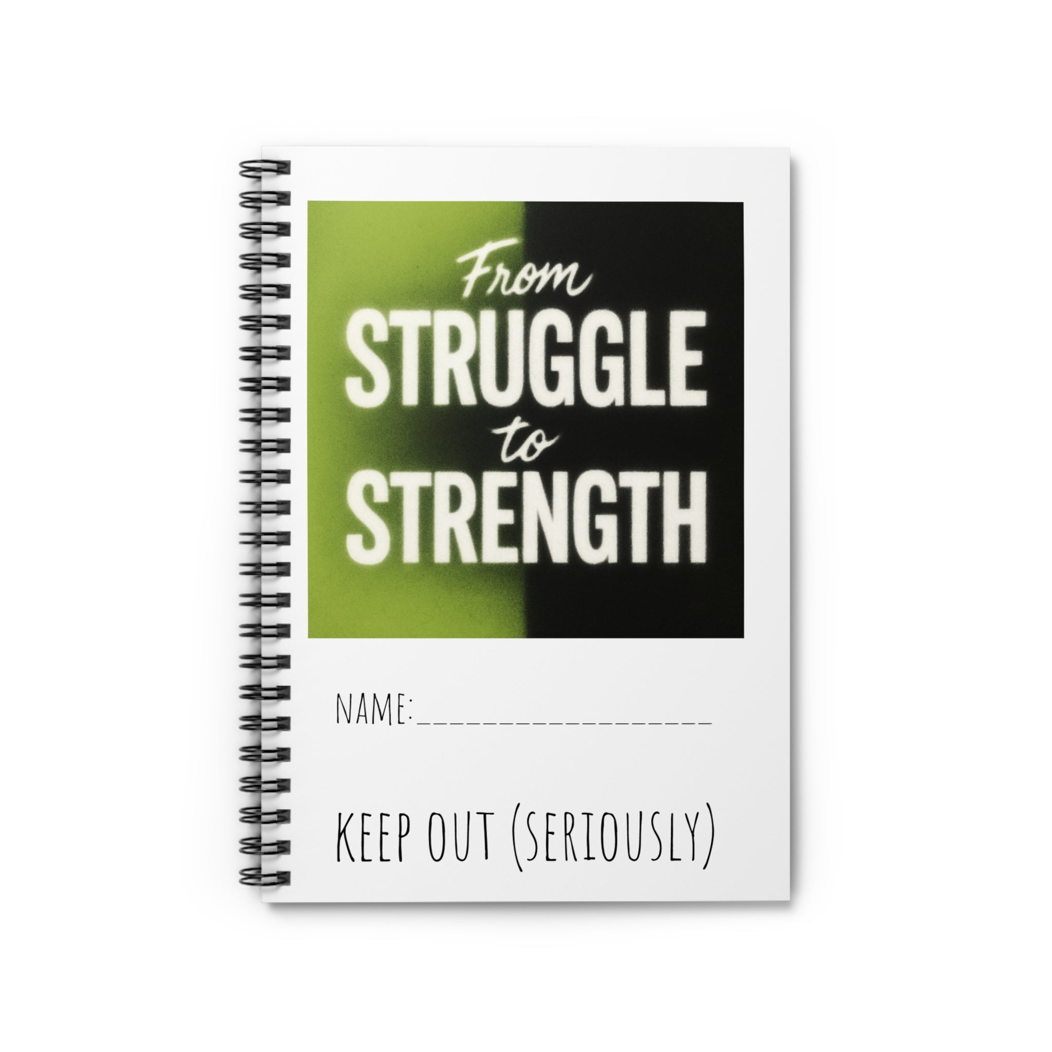 Inspirational Spiral Notebook - From Struggle to Strength, Motivational Journal, Gift for Students, Self-Help Notebook, Mindfulness [...]