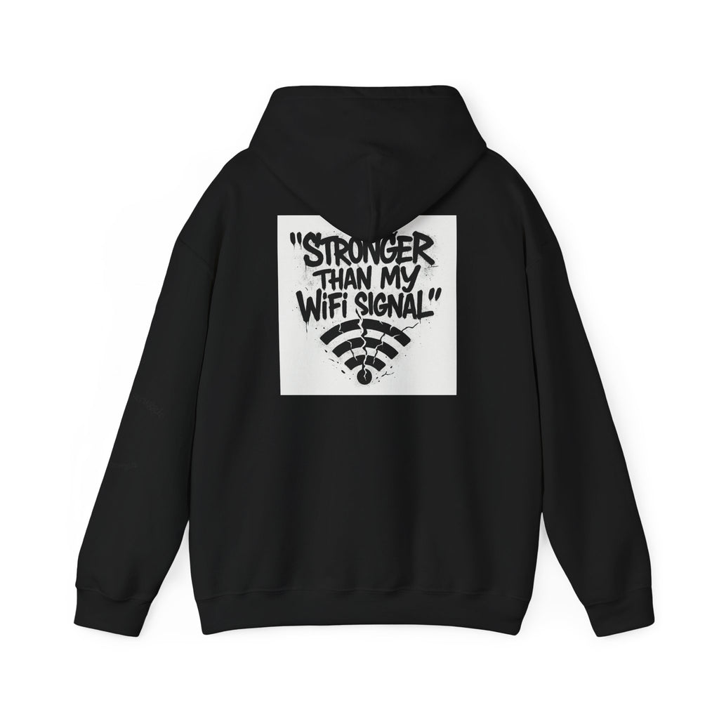 Hooded Sweatshirt - FSTS Merch 'Stronger than my WiFi signal' Design